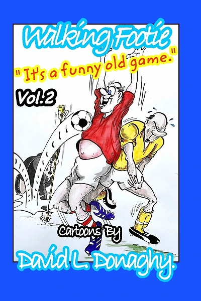 Walking Footie Vol.2: " It's a funny old game! "