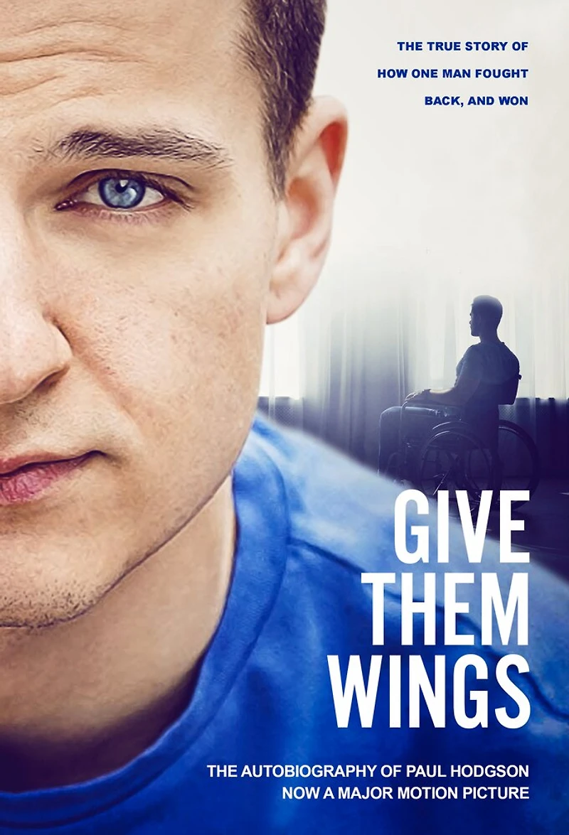 Give Them Wings: The Autobiography of Paul Hodgson