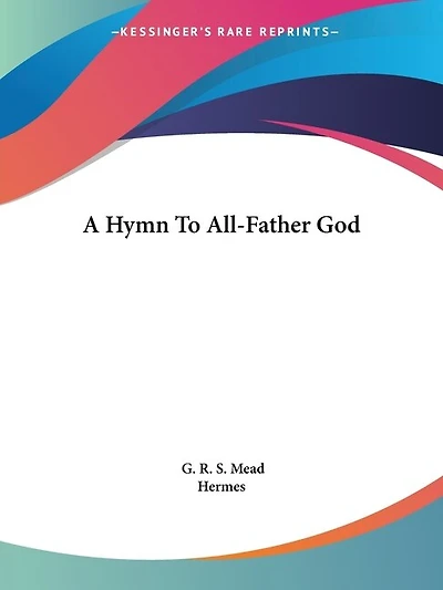 A Hymn To All-father God