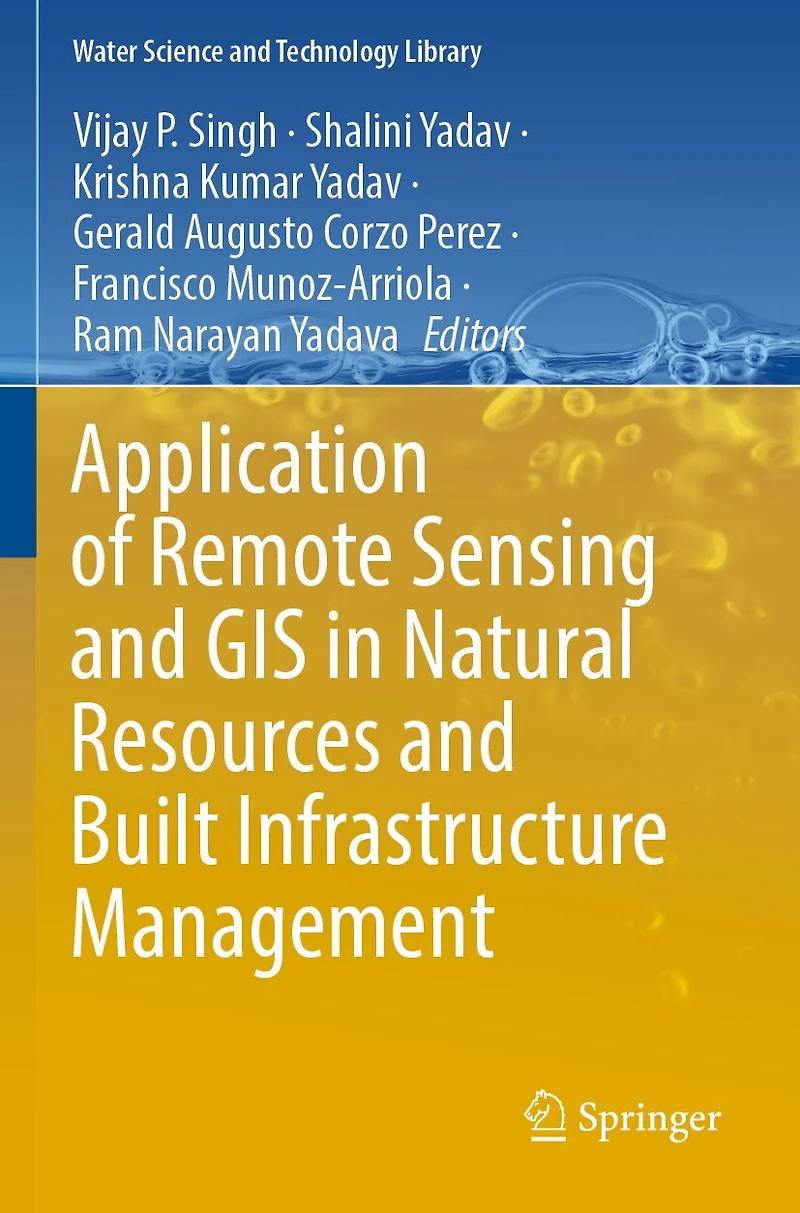 Application of Remote Sensing and GIS in Natural Resources and Built Infrastructure Management