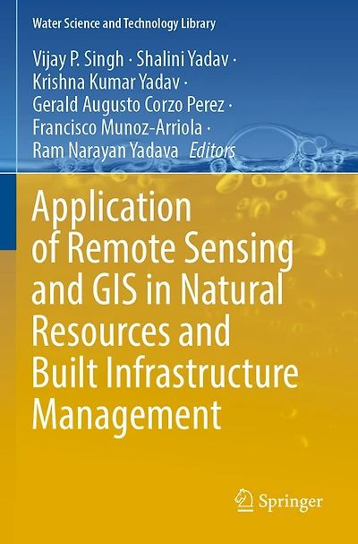Application of Remote Sensing and GIS in Natural Resources and Built Infrastructure Management