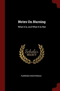 Notes on Nursing: What it is