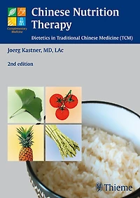 Chinese Nutrition Therapy: Dietetics Traditional Medicine (tcm)