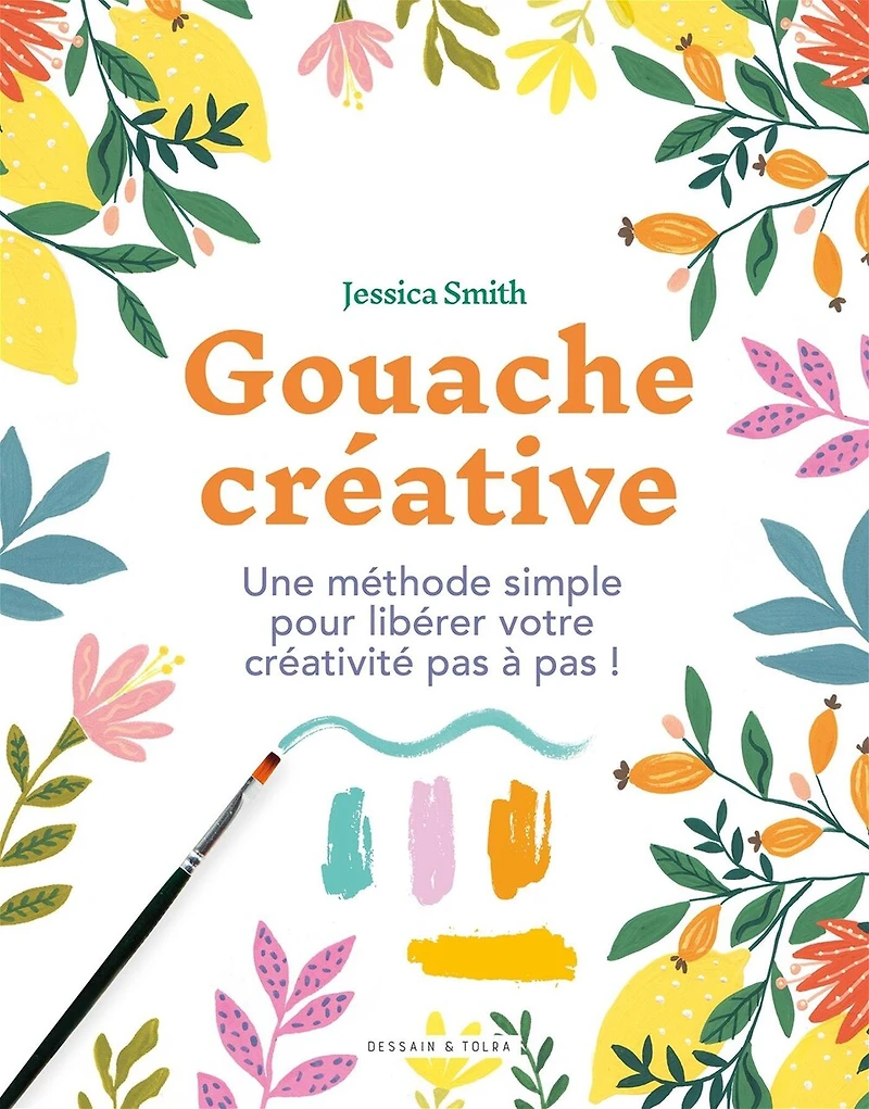 Gouache créative: une méthode simple pour libérer votre créativité pas à pas !