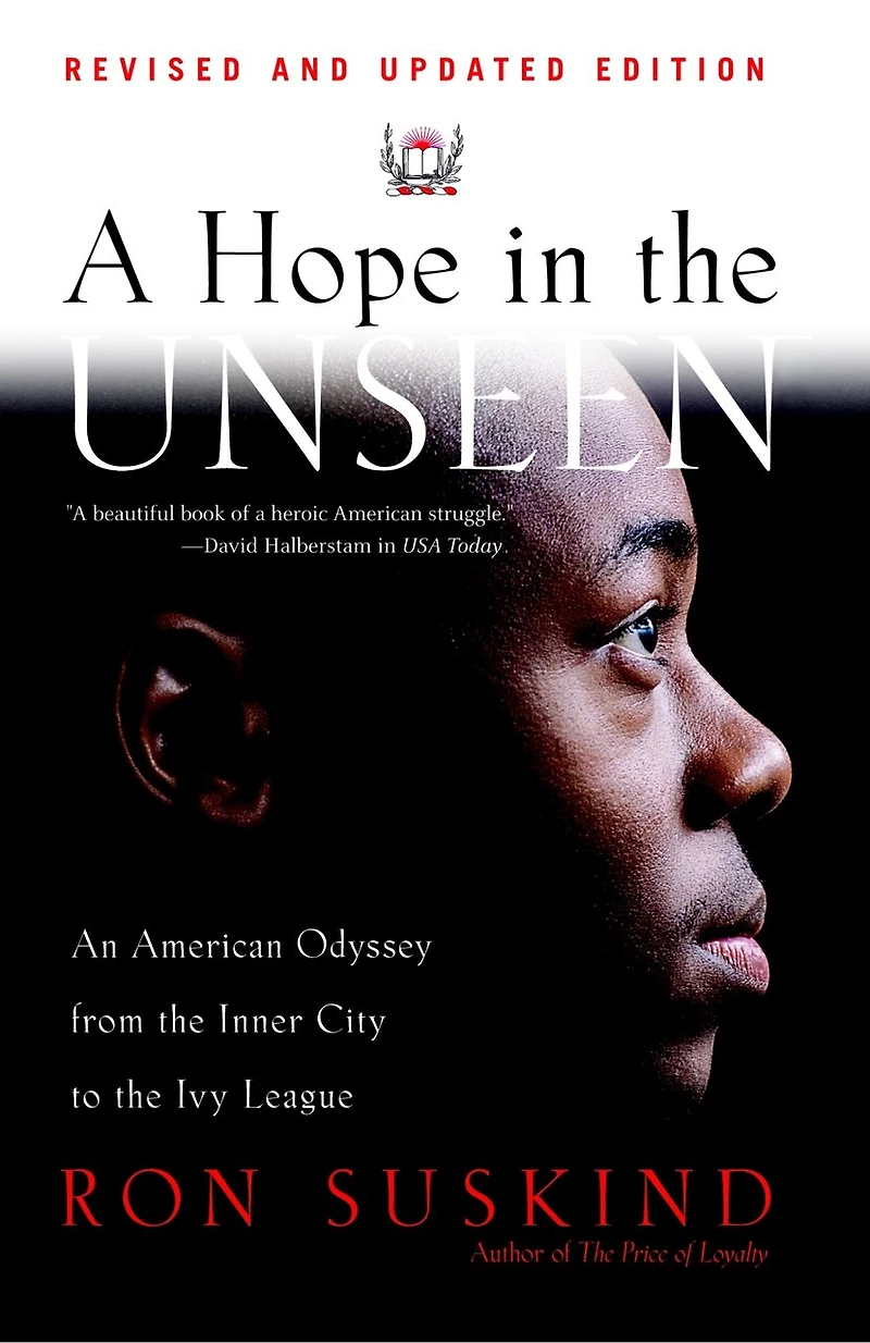A Hope the Unseen: An American Odyssey from Inner City to Ivy League