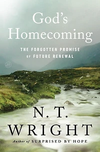 God's Homecoming: The Forgotten Promise of Future Renewal