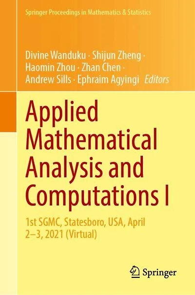 Applied Mathematical Analysis and Computations I: 1st SGMC, Statesboro, USA, April 2-3, 2021 (Virtual)