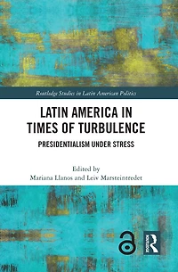 Latin America Times of Turbulence: Presidentialism under Stress