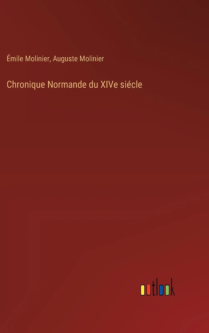 Chronique Normande du XIVe siécle