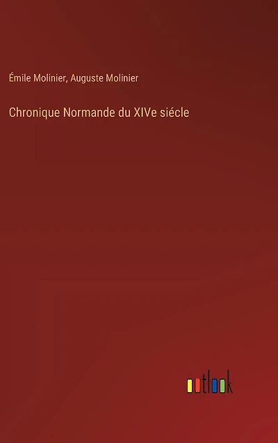 Chronique Normande du XIVe siécle