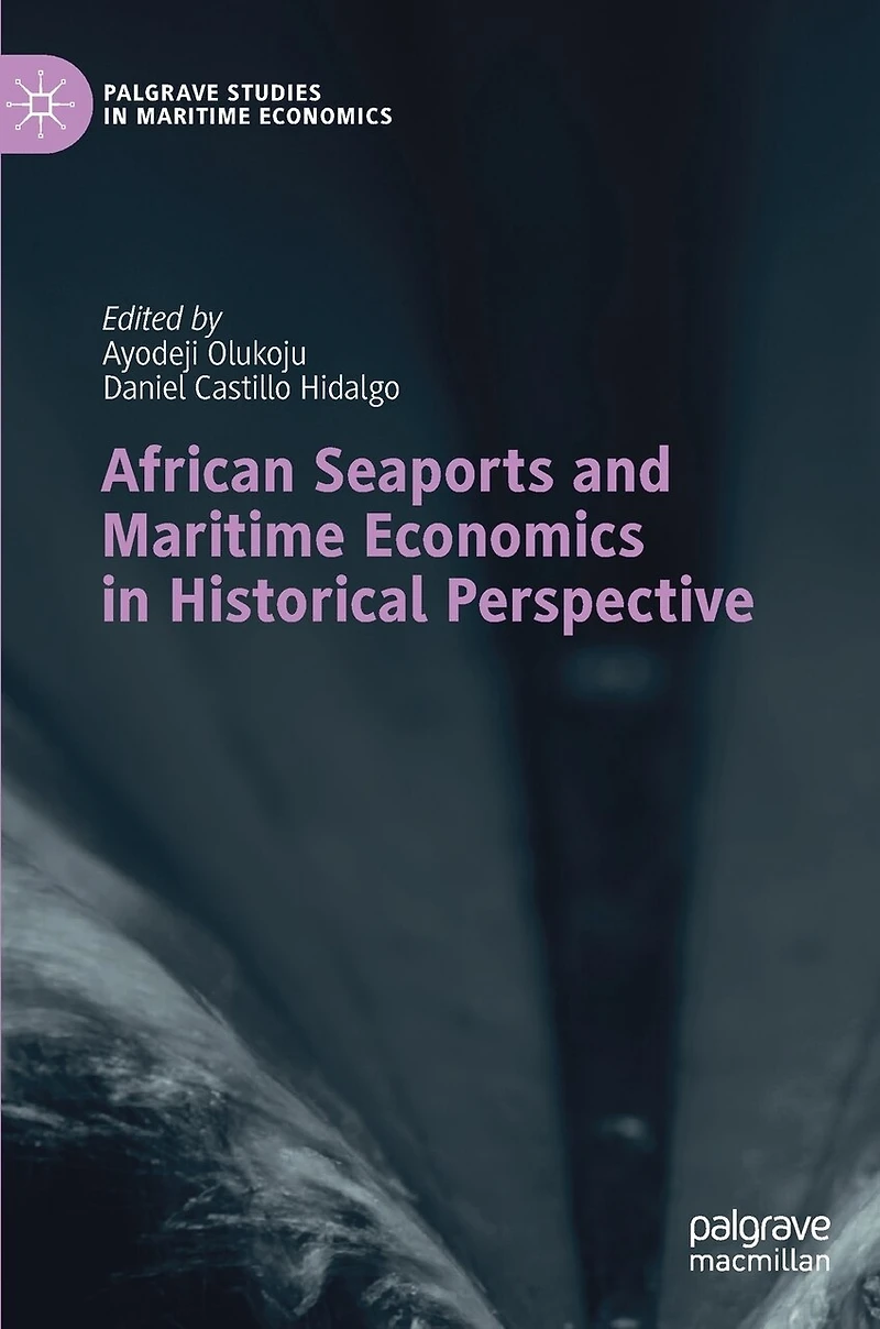 African Seaports and Maritime Economics Historical Perspective