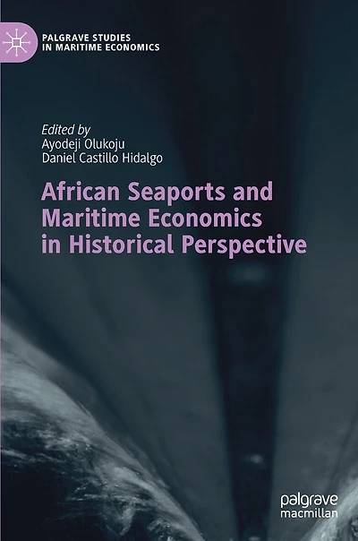 African Seaports and Maritime Economics Historical Perspective