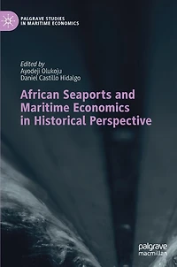 African Seaports and Maritime Economics Historical Perspective
