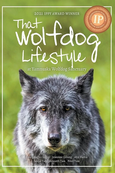 That Wolfdog Lifestyle: at Yamnuska Wolfdog Sanctuary