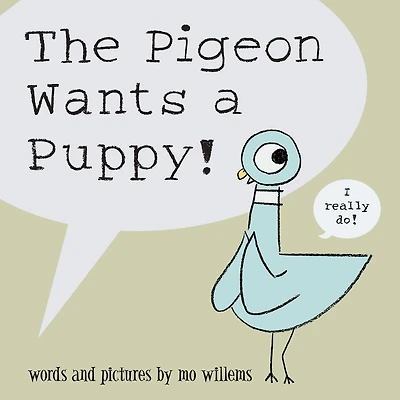 The Pigeon Wants a Puppy!