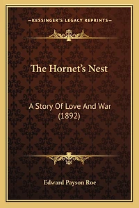 The Hornet's Nest: A Story Of Love And War (1892)