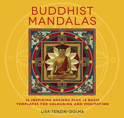 Buddhist Mandalas: 26 Inspiring Designs For Colouring And Meditation