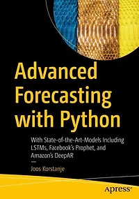 Advanced Forecasting with Python: Mastering Modern Techniques Machine Learning and Cloud Tools