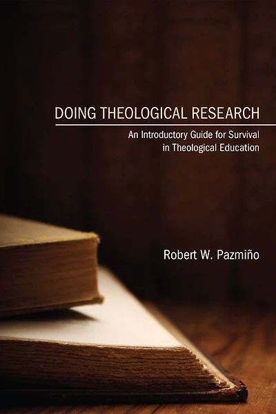 Doing Theological Research: An Introductory Guide for Survival Education