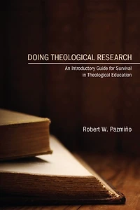 Doing Theological Research: An Introductory Guide for Survival Education