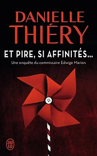 Et pire, si affinités...
