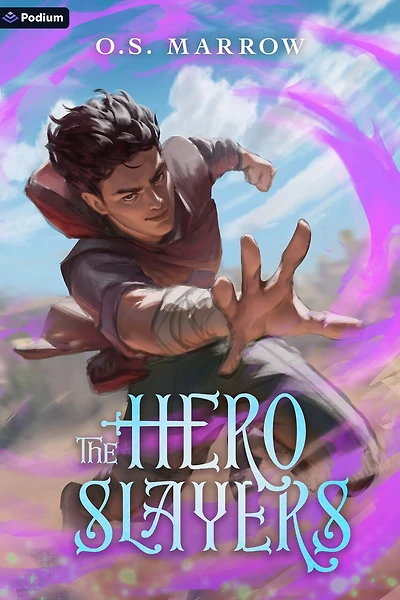 The Hero Slayers: A LitRPG Adventure