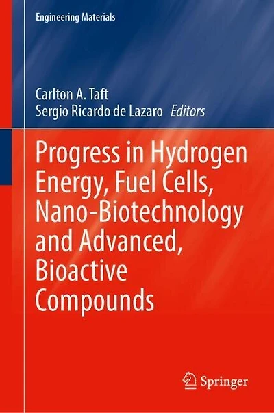 Progress Hydrogen Energy, Fuel Cells, Nano-Biotechnology and Advanced, Bioactive Compounds