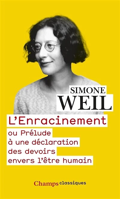 L' enracinement ou Prélude à une déclaration des devoirs envers l'être humain