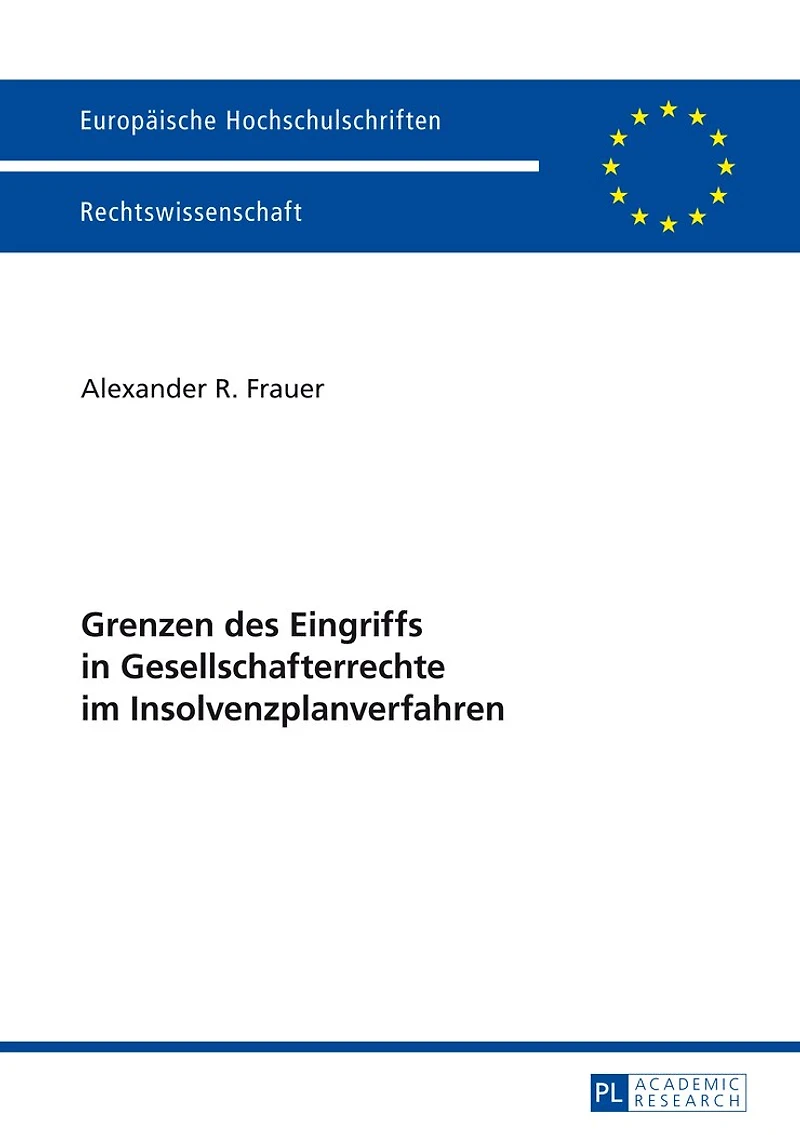 Grenzen des Eingriffs Gesellschafterrechte im Insolvenzplanverfahren