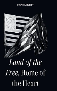 Land Of The Free, Home Of The Heart