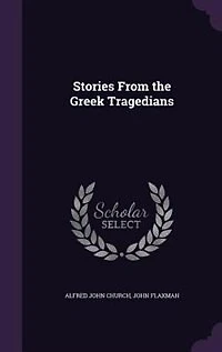 Stories From the Greek Tragedians