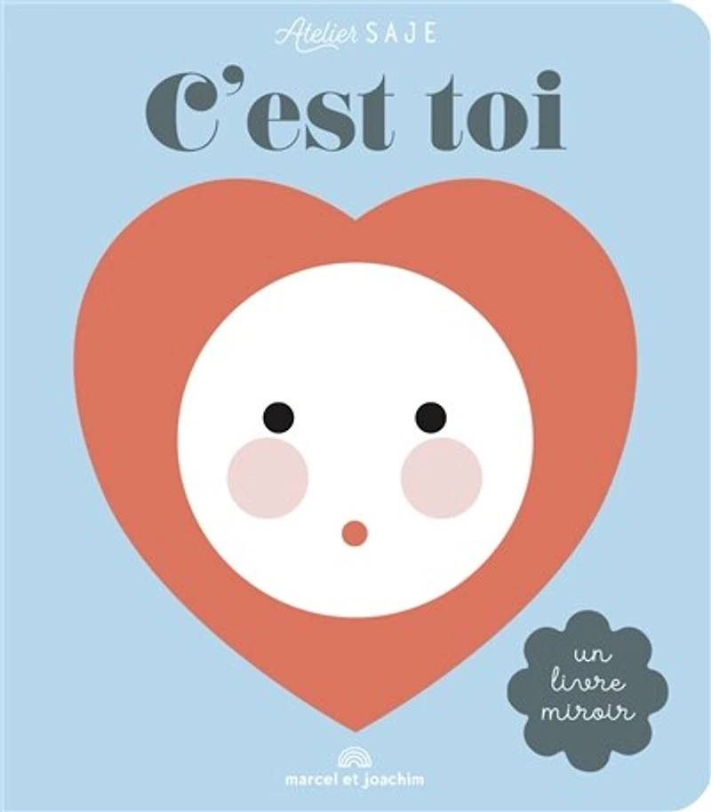 C'est toi: un livre miroir