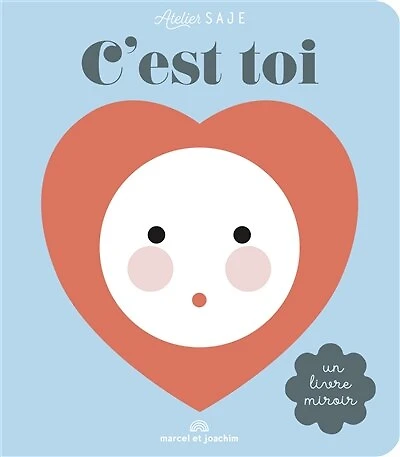 C'est toi: un livre miroir