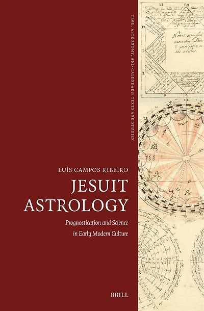 Jesuit Astrology: Prognostication and Science in Early Modern Culture