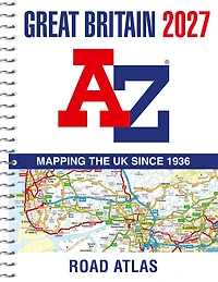 A -Z Great Britain Road Atlas 2027 (A4 Spiral): Easy to read map of
