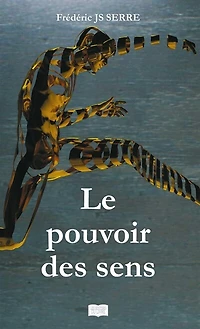 Le pouvoir des sens