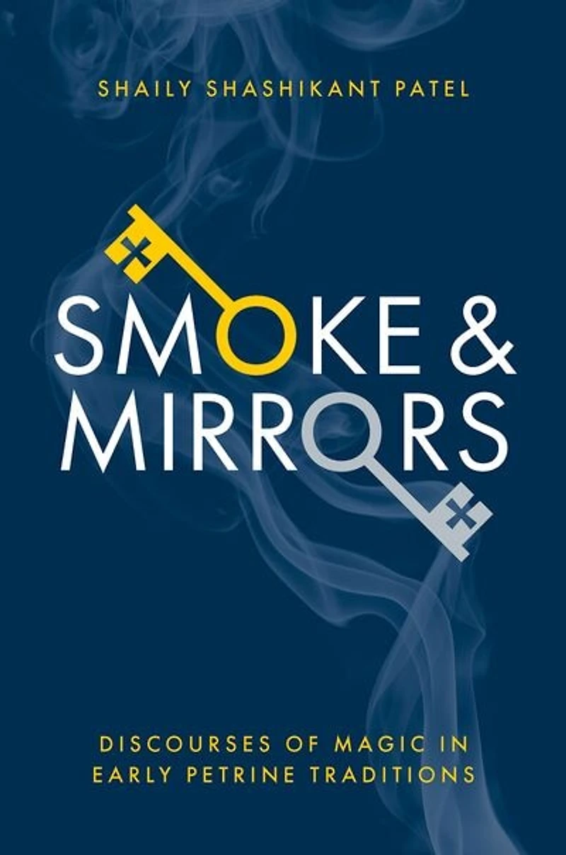 Smoke and Mirrors: Discourses of Magic Early Petrine Traditions