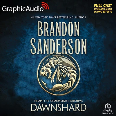 Dawnshard [Dramatized Adaptation]: The Stormlight Archive