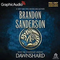 Dawnshard [Dramatized Adaptation]: The Stormlight Archive