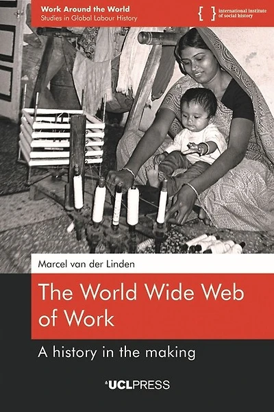 the World Wide Web of Work: A History Making