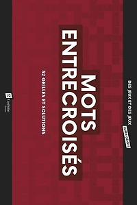 Mots entrecroisés super géants : 52 grilles et solutions: 52 grilles et solutions