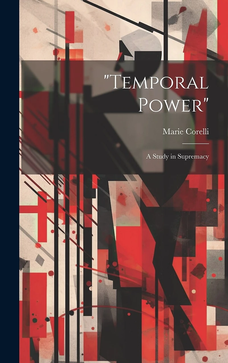 "Temporal Power": A Study in Supremacy