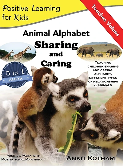 Animal Alphabet Sharing and Caring: 5-in-1 book teaching children important concepts of Sharing, Caring, Alphabet, Animals Relationships