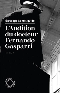 L' audition du docteur Fernando Gasparri