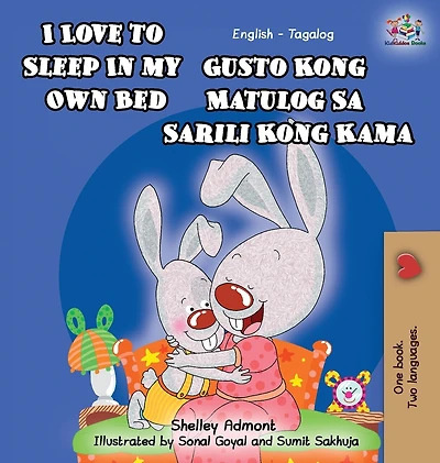 I Love to Sleep My Own Bed (English Tagalog Bilingual Book)