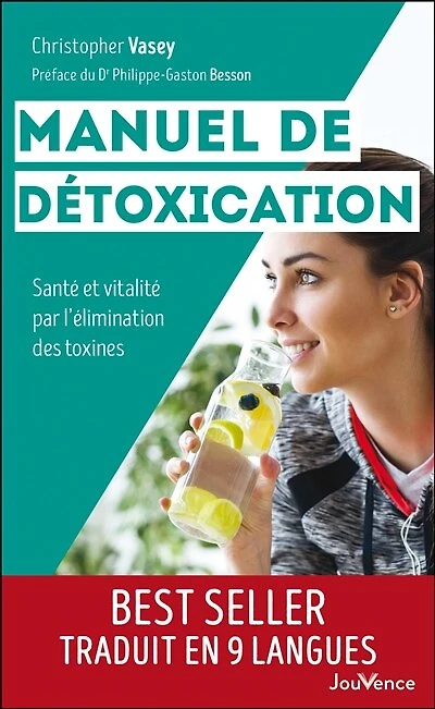 Manuel de détoxication: santé et vitalité par l'élimination des toxines