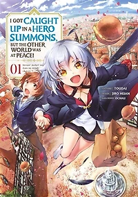 I got caught up in a hero summons, but the other world was at peace!, Vol. 1