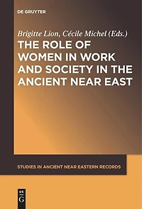 the Role of Women Work and Society Ancient Near East