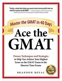Ace the GMAT: Master GMAT 40 Days