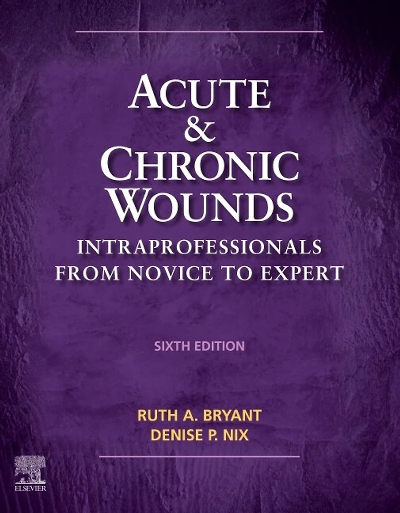Acute And Chronic Wounds: Intraprofessionals From Novice To Expert